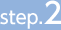 step.2