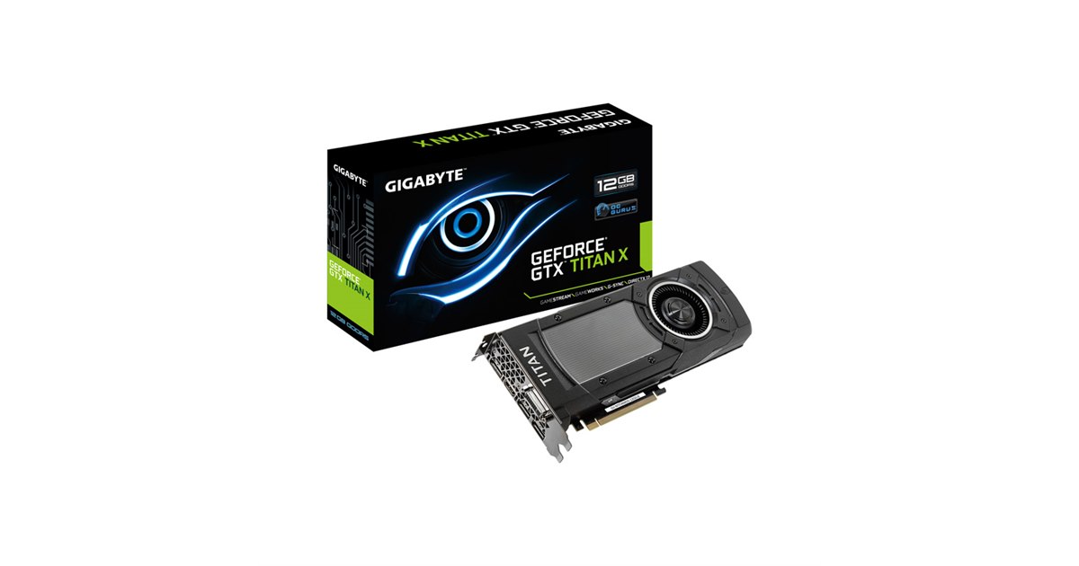GIGABYTE ビデオカード GTX TITAN X搭載 GIGABYTE、「GeForce GTX TITAN X」搭載のビデオカード - 価格.com