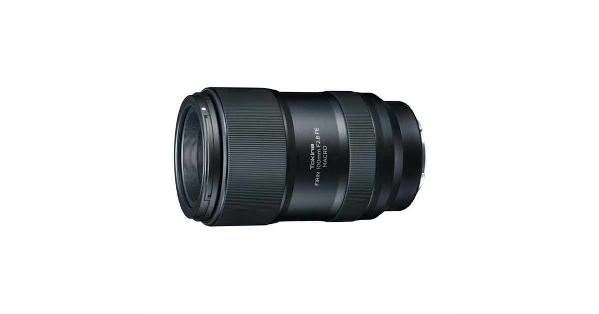 トキナー、ソニーEマウント用交換レンズ 「FiRIN 100mm F2.8 FE MACRO