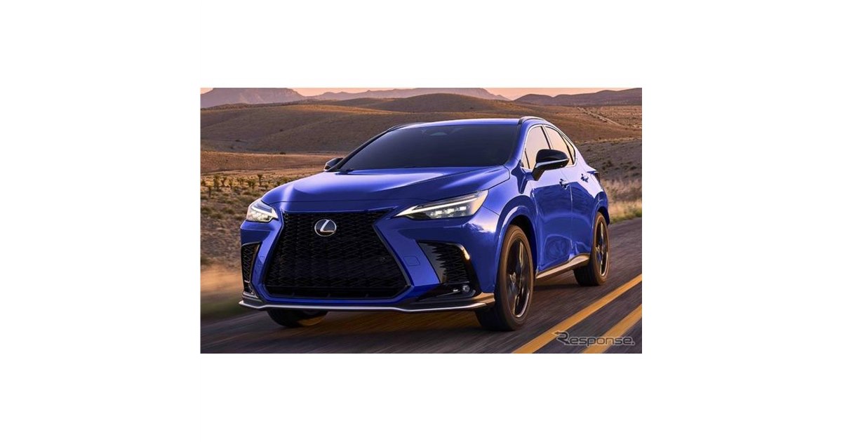 レクサス米国電動車販売、NX 新型のPHVが良好な立ち上がり 2022年第1