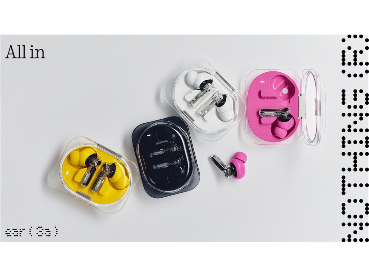 NOTHING Ear (a) 完全ワイヤレスイヤホン Nothing、シースルーデザインの完全ワイヤレスイヤホン「Ear (3a