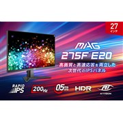 MSI�A200Hz�쓮��RAPID IPS�p�l�����̗p����27�^�t��HD�Q�[�~���O���j�^�[�uMAG 275F E20�v