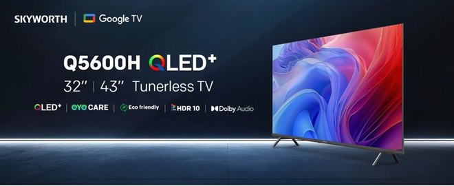 SKYWORTH、「QLED+」を搭載した32V型/43V型チューナーレステレビ