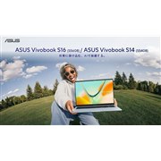 �uVivobook S16(S5608) / Vivobook S14(S5408)�v