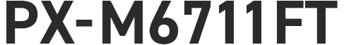 PX-M6711FT