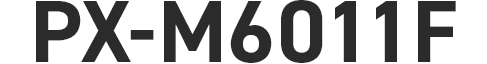 PX-M6011F