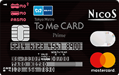 To Me CARD Prime PASMO（NICOS）