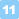 11