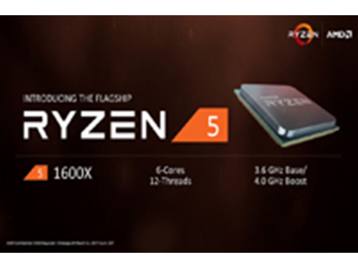 AMDが怒涛の攻勢！ 「Ryzen 7」の発売に引き続き、「Ryzen 5」の