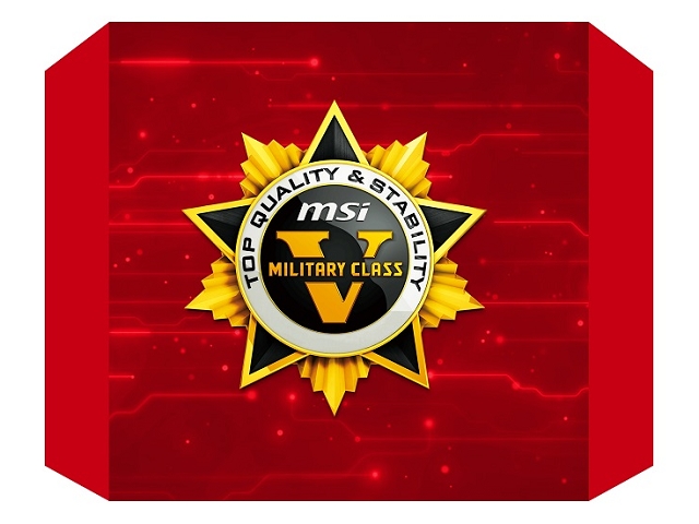 MSIはMilitary Class 5コンポーネントを採用しています。これは、パーツ業界における最高品質基準の最も信頼のある証拠です。