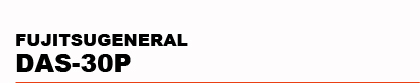 FUJITSUGENERAL�@DAS-30P