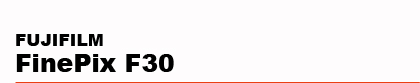 FUJIFILM�@FinePix F30