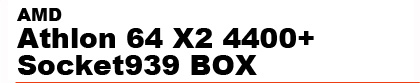 AMD�@Athlon�@64�@X2 4400+�@Socket939�@BOX