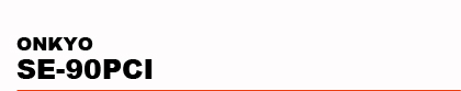 ONKYO�@SE-90PCI