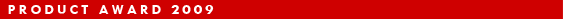 PRODUCT AWARD 2009