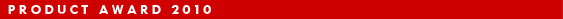 PRODUCT AWARD 2010
