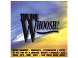 THE BIG WHOOSH