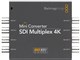Mini Converter SDI Multiplex 4K